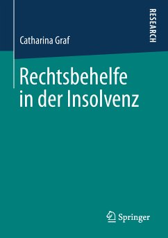 Rechtsbehelfe in der Insolvenz (eBook, PDF) - Graf, Catharina