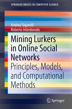 Mining Lurkers in Online Social Networks (eBook, PDF) - Tagarelli, Andrea; Interdonato, Roberto