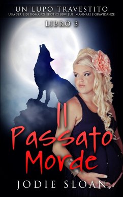 Cover Un Lupo Travestito: Il Passato Morde (eBook, ePUB)