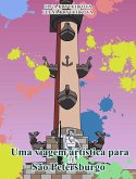 Uma viagem artistica para Sao Petersburgo (eBook, ePUB)