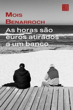 Cover As horas sao euros atirados a um banco (eBook, ePUB)