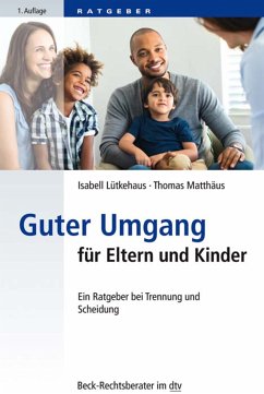 Guter Umgang für Eltern und Kinder (eBook, ePUB) - Lütkehaus, Isabell; Matthäus, Thomas