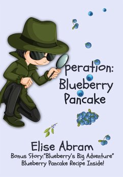 Operation: Blueberry Pancake (The Kygan Detective Agency, #1) (eBook, ePUB) - Abram, Elise