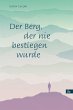 Der Berg, der nie bestiegen wurde... - Bild 1