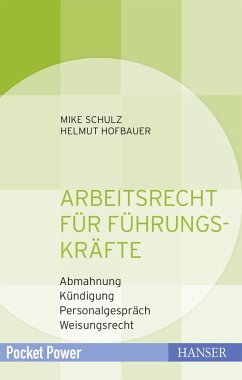 Arbeitsrecht für Führungskräfte (eBook, ePUB) - Schulz, Mike; Hofbauer, Helmut