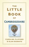 The Little Book of Cambridgeshire (eBook, ePUB)
