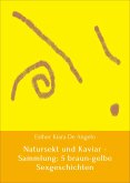 Natursekt und Kaviar - Sammlung: 5 braun-gelbe Sexgeschichten (eBook, ePUB)