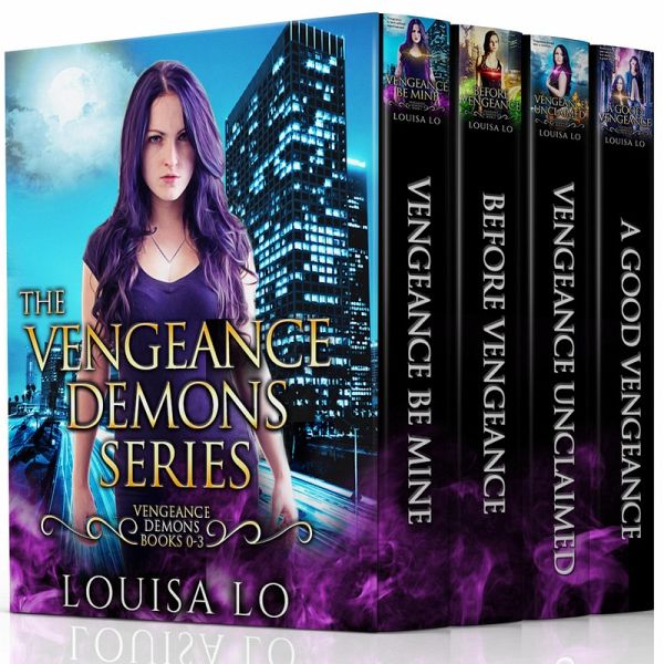The Vengeance Demons Series: Books 0-3 (The Vengeance Demons Series Boxset) (eBook, ePUB) The Vengeance Demons Series: Books 0-3 (The Vengeance Demons Series Boxset) (eBook, ePUB)