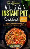 The Effective Vegan Instant Pot Cookbook for 2 (eBook, ePUB)