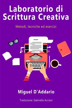 Laboratorio di Scrittura Creativa (eBook, ePUB) - D'Addario, Miguel