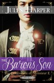 The Baron's Son (The Confessions of Monsieur E, #1) (eBook, ePUB)