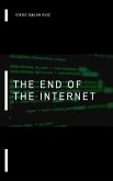 End of the Internet. (eBook, ePUB)