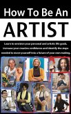 How to be an Artist (eBook, ePUB)