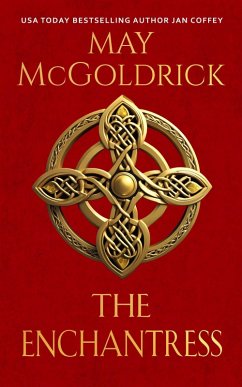 The Enchantress (Highland Treasure Trilogy, #2) (eBook, ePUB) - Mcgoldrick, May; Coffey, Jan