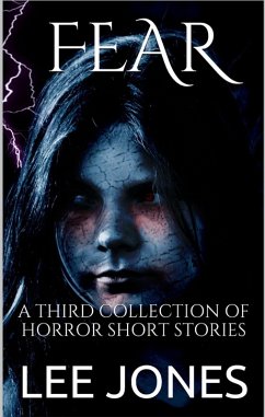 Fear: A Third Collection of Horror Short Stories (eBook, ePUB) - Jones, Lee