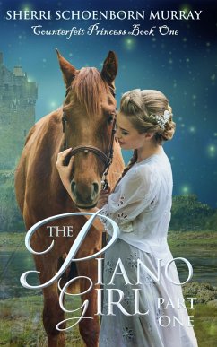 Cover The Piano Girl - Part One (Counterfeit Princess Series, #1) (eBook, ePUB)