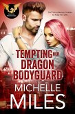Tempting Her Dragon Bodyguard (The Dragon Protectors, #3) (eBook, ePUB) Tempting Her Dragon Bodyguard (The Dragon Protectors, #3) (eBook, ePUB)
