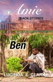 Ben (: Amie prequel series book 2, #2) (eBook, ePUB)
