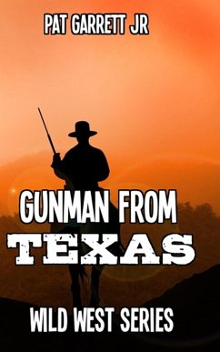 Cover A Gunman from Texas (Wild West Series) (eBook, ePUB)
