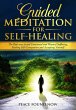 Guided Meditation for Self-Healing: The... - Bild 1