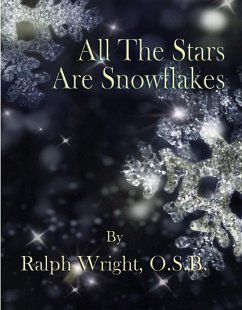 All The Stars Are Snowflakes (eBook, ePUB) - Wright, Father Ralph