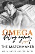 The Matchmaker: Omega Dating Agency... - Bild 1