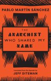 The Anarchist Who Shared My Name (eBook, ePUB)
