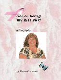 Remembering my Miss Vicki (eBook, ePUB)