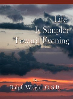 Life Is Simpler Toward Evening (eBook, ePUB) - Wright, Father Ralph