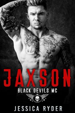 Jaxson (Black Devils MC, #1) (eBook, ePUB) - Ryder, Jessica Jaxson (Black Devils MC, #1) (eBook, ePUB) - Ryder, Jessica