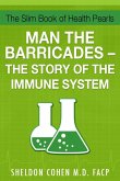 The Slim Book of Health Pearls: Man the Barricades - The Story of the Immune System (eBook, ePUB)