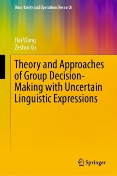 Theory and Approaches of Group Decision Making with Uncertain Linguistic Expressions - Wang, Hai;Xu, Zeshui