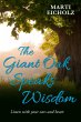 The Giant Oak Speaks Wisdom: Listen... - Bild 1