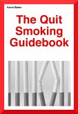The Quit Smoking Guidebook (eBook, ePUB)
