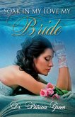 Soak In My Love My Bride (eBook, ePUB)