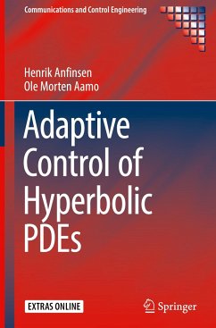 Adaptive Control of Hyperbolic PDEs - Anfinsen, Henrik;Aamo, Ole Morten