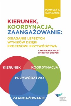 Direction, Alignment, Commitment: Achieving Better Results Through Leadership, First Edition (Polish) (eBook, PDF)