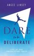 Dare to be Deliberate (eBook, ePUB) - Bild 1