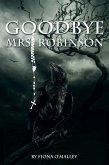 Goodbye Mrs Robinson (eBook, ePUB) Goodbye Mrs Robinson (eBook, ePUB)