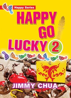 Happy Go Lucky 2: Happy Dreams Come True (eBook, ePUB) - Chua, Jimmy