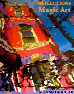 Reflections: Magic Art (eBook, ePUB) - Aguilar, Alfonso