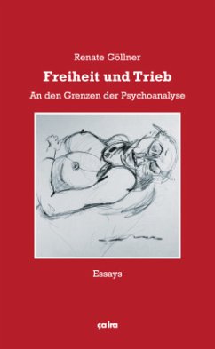 Freiheit und Trieb - Göllner, Renate;Dahlmann, Manfred