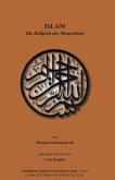 ISLAM-Die Religion der Menschheit (eBook, ePUB)