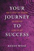 Your Journey to Success: How to Accept the Answers You Discover Along the Way (eBook, ePUB)