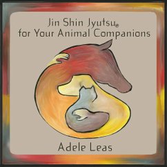 JIN SHIN JYUTSU For Your Animal Companions (eBook, ePUB) - Leas, Adele