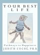 Your Best Life: Pathways to Happiness... - Bild 1