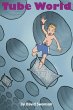 Tube World (eBook, ePUB) - Bild 1