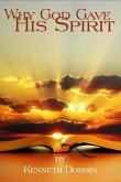 Why God Gave His Spirit (eBook, ePUB)