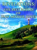 Revelations: The Best Poetry of Jean Arthur Jones Over The Years (eBook, ePUB)