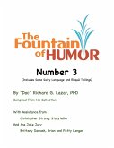 The Fountain of Humor Number 3 (Includes Some Salty Language and RisquÃ© Tellings) (eBook, ePUB)